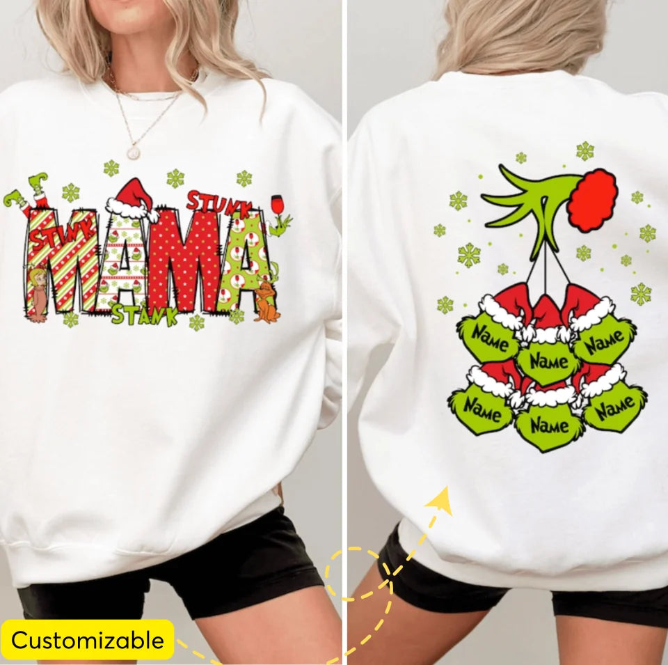 Custom Christmas Mama Kids Names Sweatshirt, Christmas Grinch Mama Crewneck,Grinchmas Grandma Gift Sweatshirt,Stunk Stink Stank Mama Sweater SWGRMM01