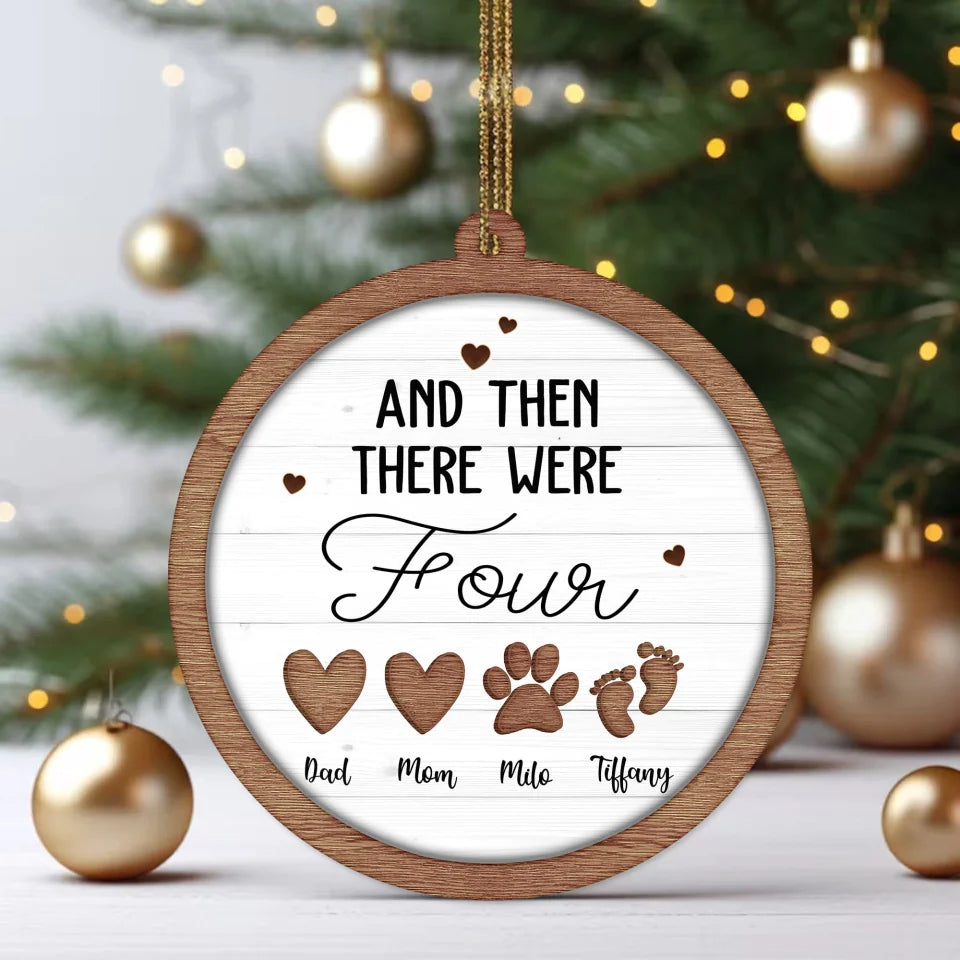 And Then There Were Four, Art Personalized Wooden Ornament, Christmas Gift For Family ONW05