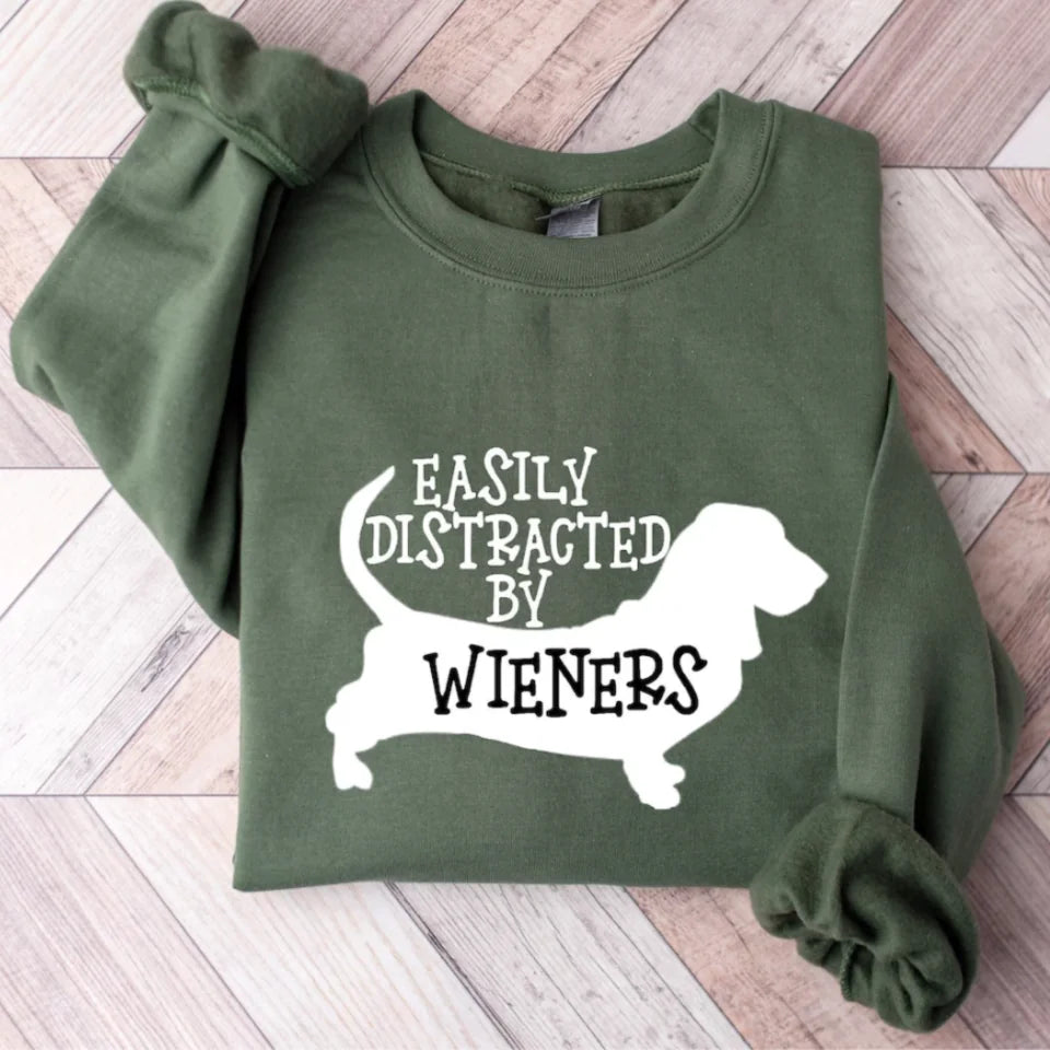 Easily Distracted By Wieners Sweatshirt, Dog Lover Hoodie, Funny Dachshund Sweatshirt, Wiener Dog Sweater, Dachshund Owner Gifts, Dog Shirt T382