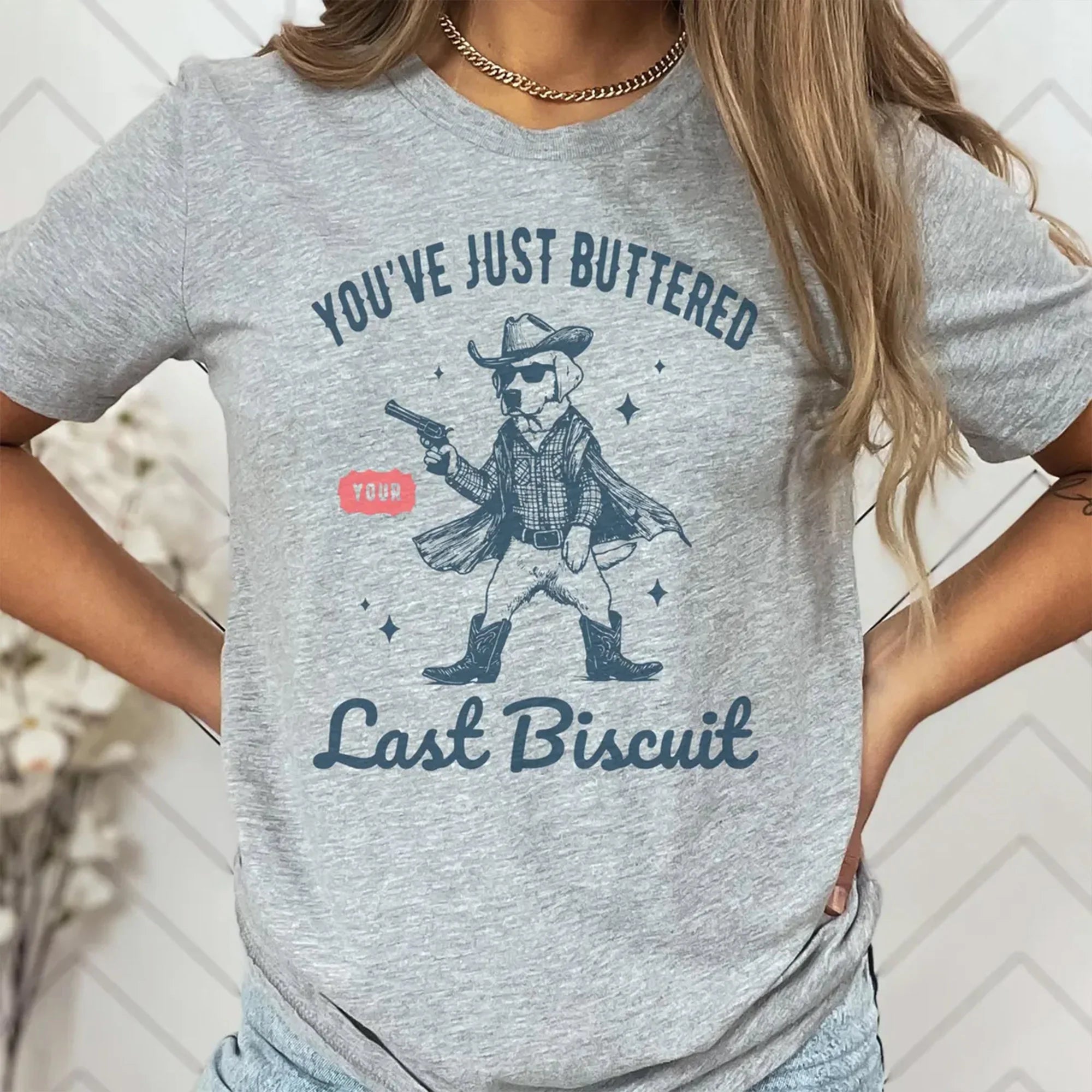 Cowboy Labrador Funny T-Shirt Great Gift Labrador Owner Lover, You've Just Buttered Your Last Biscuit Western Labrador Gun Wild West Lab Mom