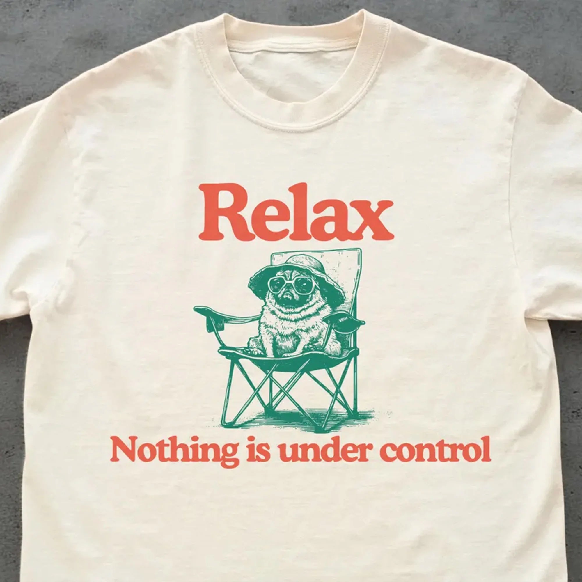 Chill Pug Vintage T-Shirt - Relax Nothing Is Under Control Pug Tee, Summer Pug Mom Tee, Pug Dad Shirt, Pug Dog Chilling Vibes Pug