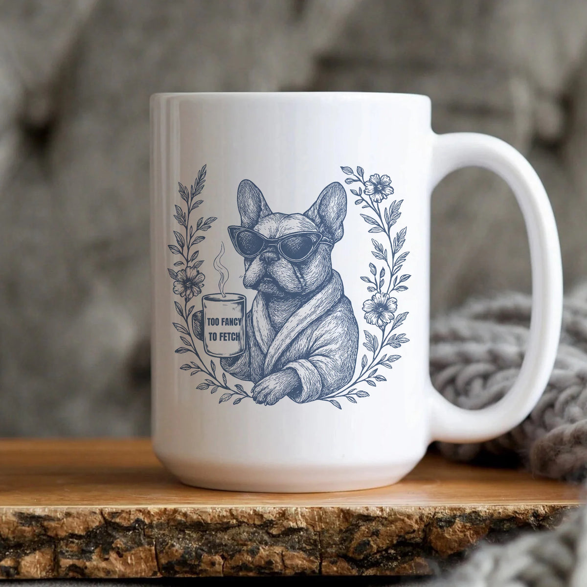 French Bulldog Toile Mug, Funny French Bulldog Mom Gift