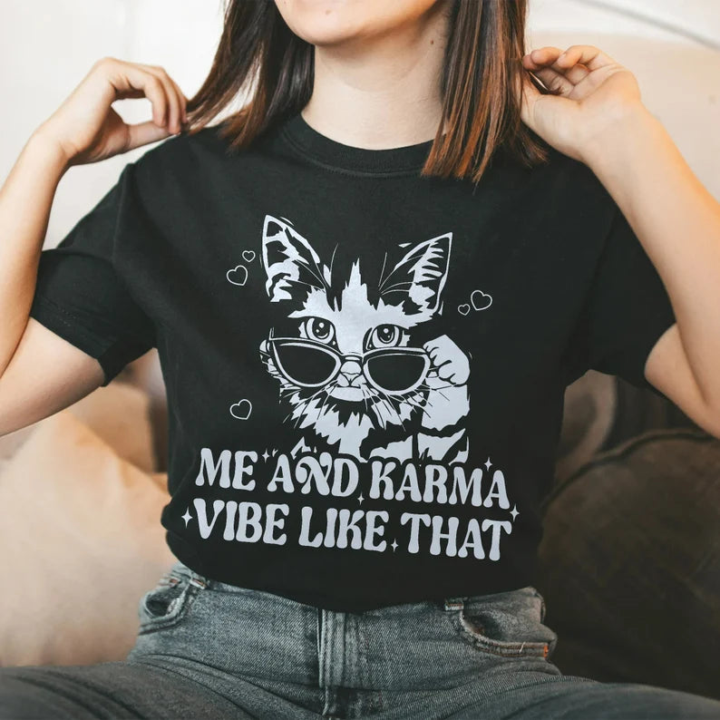 Me And Karma Vibe Like That PNG, Karma Is A Cat Shirt Designs, Cat Lover Shirt, Concert Tee For Women, Digital Download, Teachers Gifts